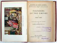 Founders of the Empire by Philip Gibbs. Leipzig 1918