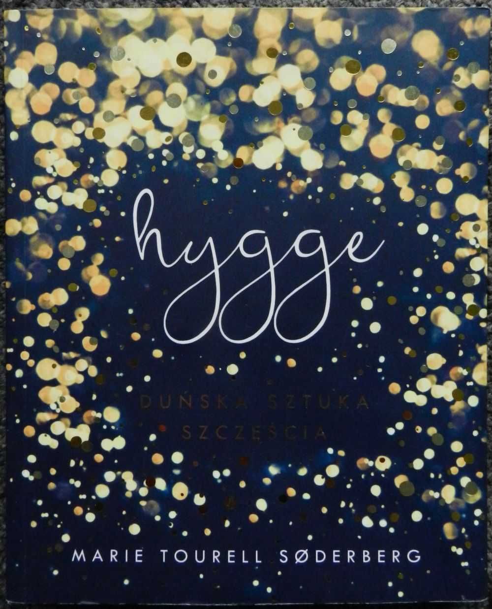 Tourell Soderberg Marie - Hygge, duńska sztuka szczęścia