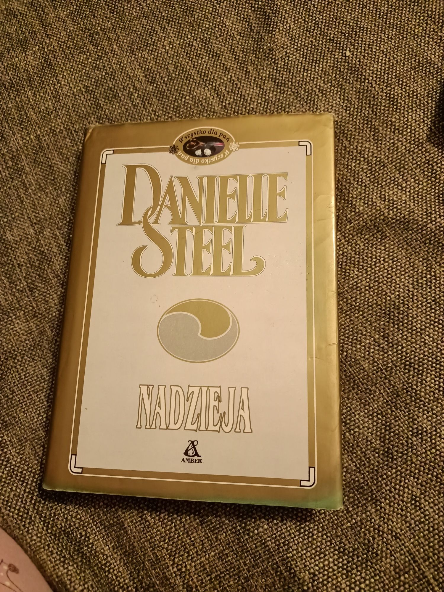 Nadzieja ( Łaska losu ) Daniele Steel