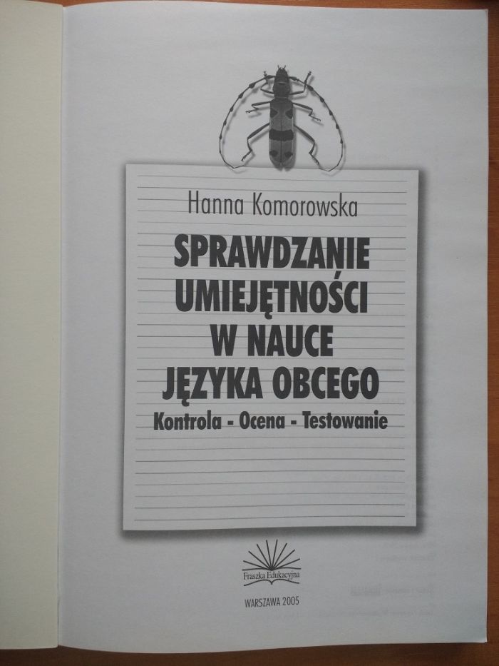 SPRAWDZANIE UMIEJĘTNOŚCI w nauce języka obcego. Kontrola, ocena, testo