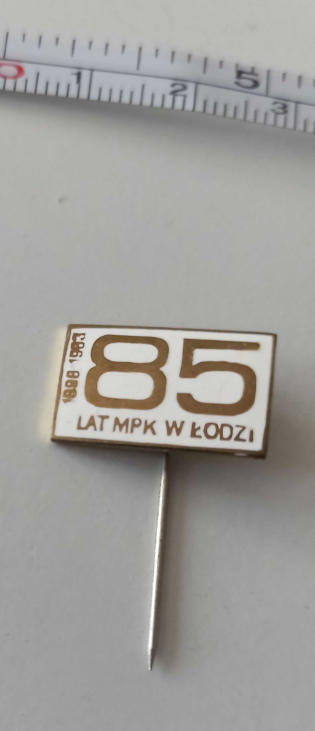 przypinka wpinka pin MPK ŁÓDŹ 85 lat 1898 - 1983