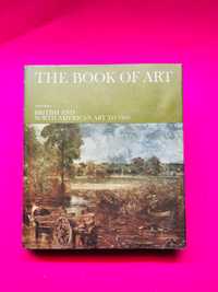 The Book of Art - British and North American Art to 1900