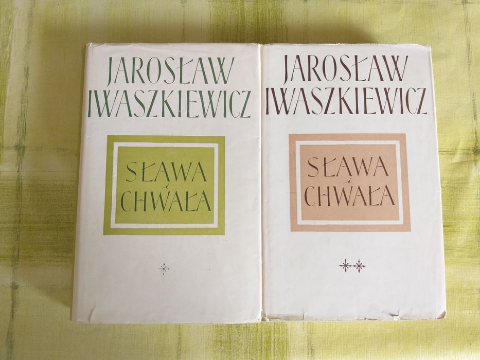Jarosław Iwaszkiewicz - Sława i Chwała tom I i II