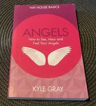 Angels: How to See, Hear and Feel Your Angels -Kyle Gray (Autor)