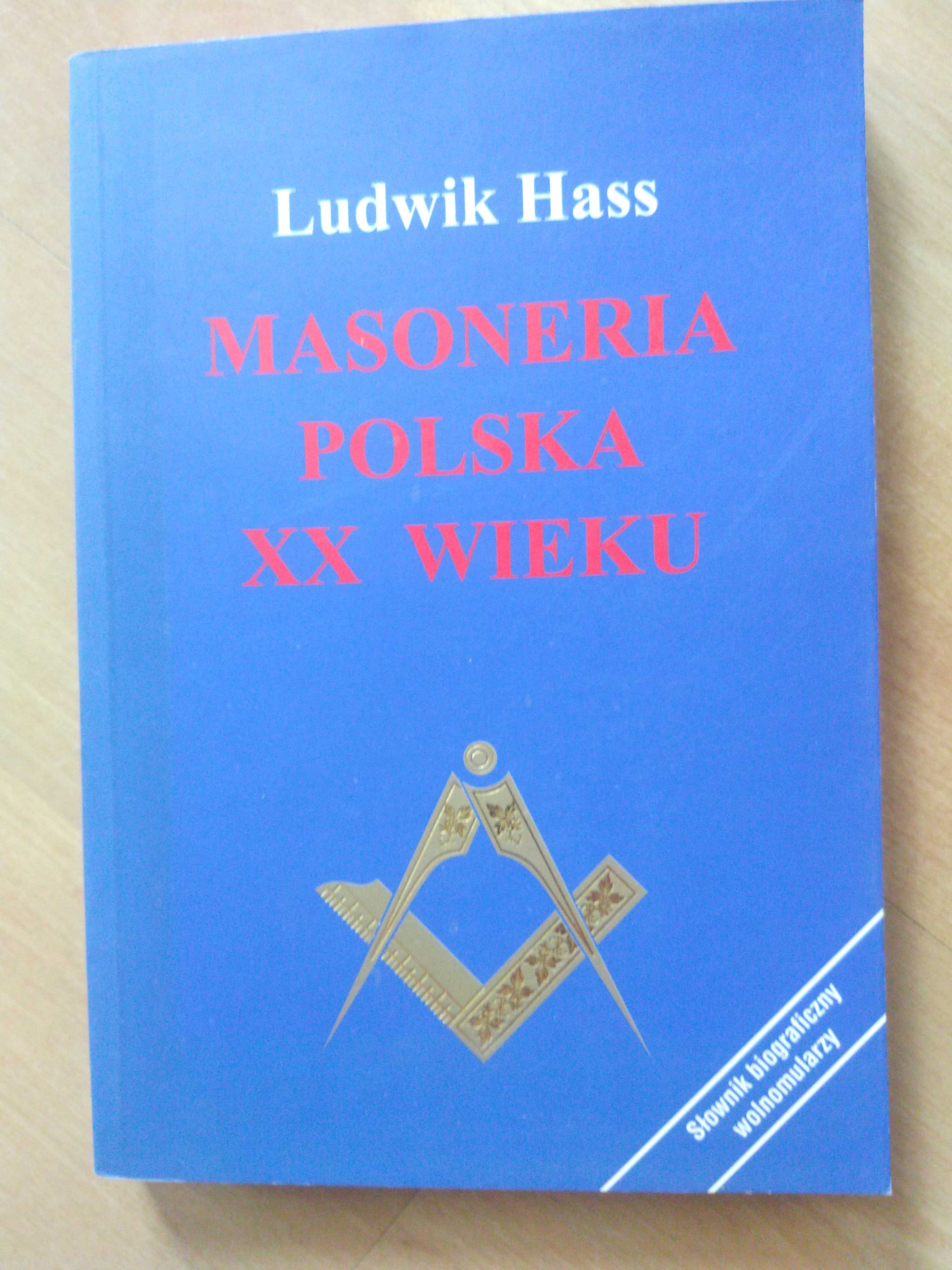 Masoneria polska XX wieku Ludwik Hass