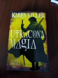 Utracona magia Dzieci rybaka tom 1 Karen Miller