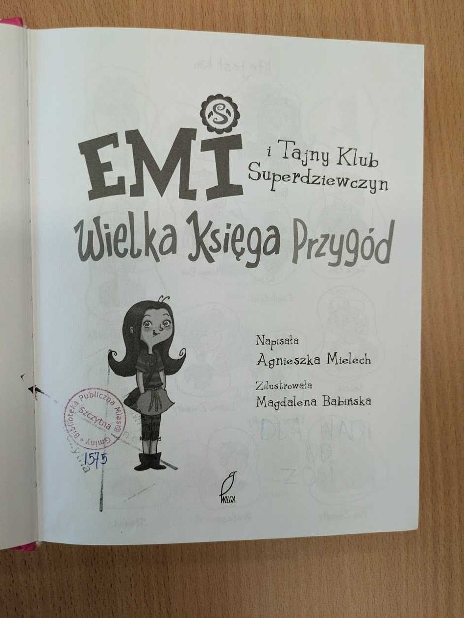 Książka - Emi i Tajny Klub Superdziewczyn. Wielka księga przygód