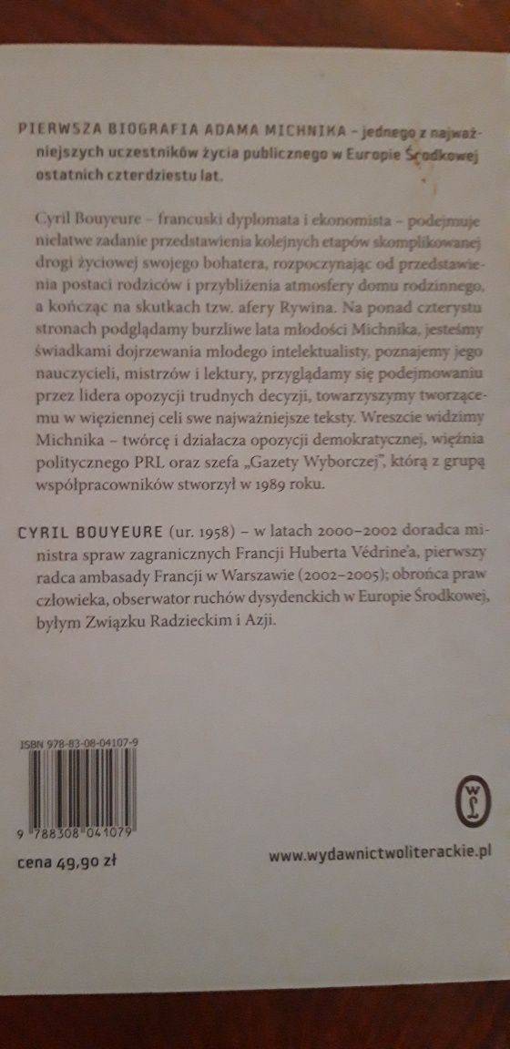 Adam Michnik Biografia, wymyślić to , co polityczne , Cyril Bouyeure