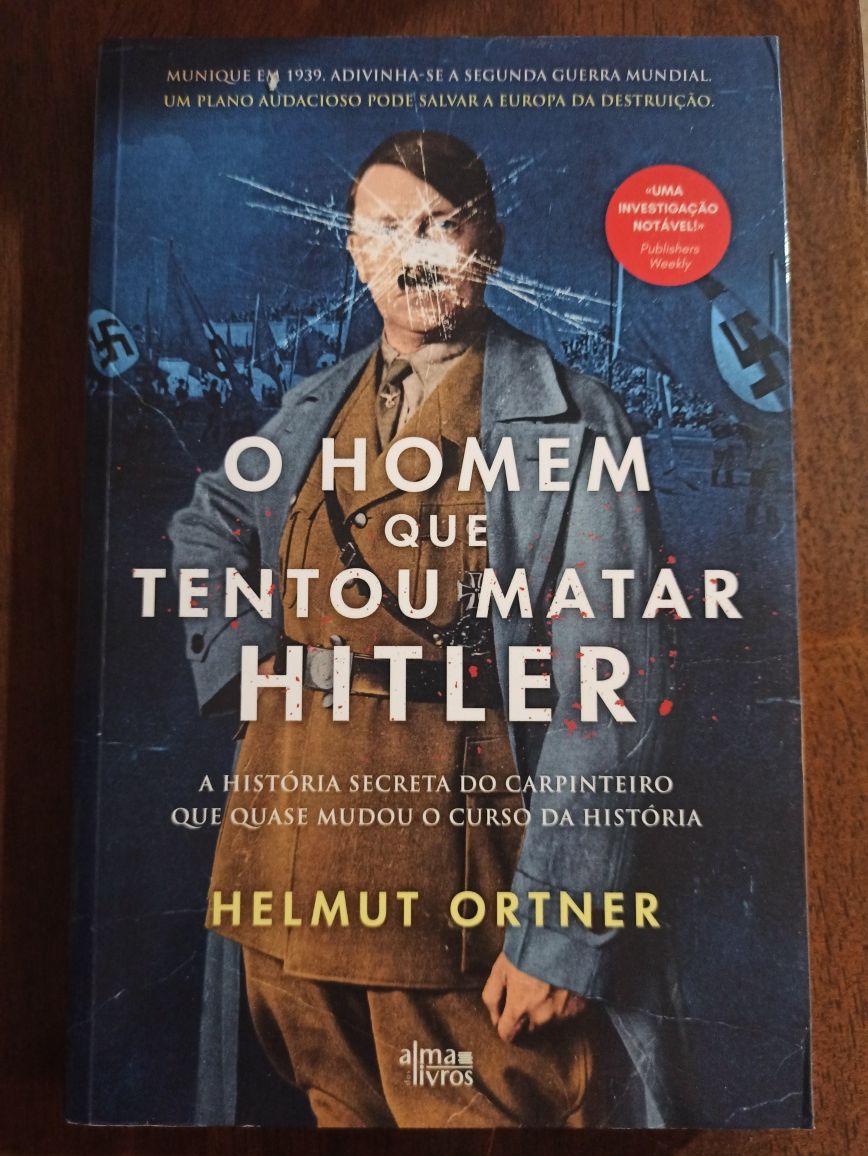 O homem que tentou matar Hitler.