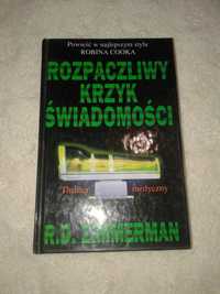 Rozpaczliwy krzyk świadomości - R. D. Zimmerman