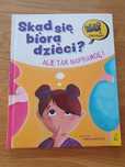 Skąd się biorą dzieci? ale tak naprawdę. Tosia Kopyt
