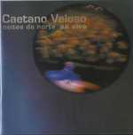 Caetano Veloso - Noites do Norte ao Vivo (2 CD)