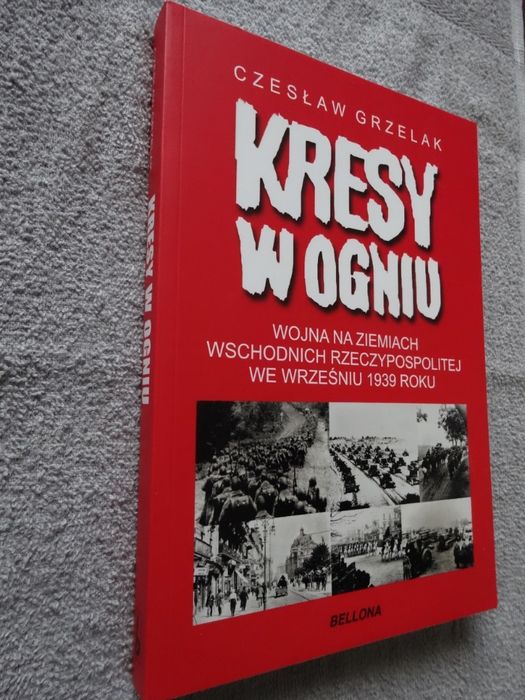 Kresy w ogniu 1939 - Czesław Grzelak _NOWA