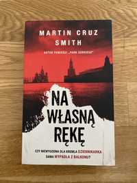 Martin Cruz Smith Na własną rękę