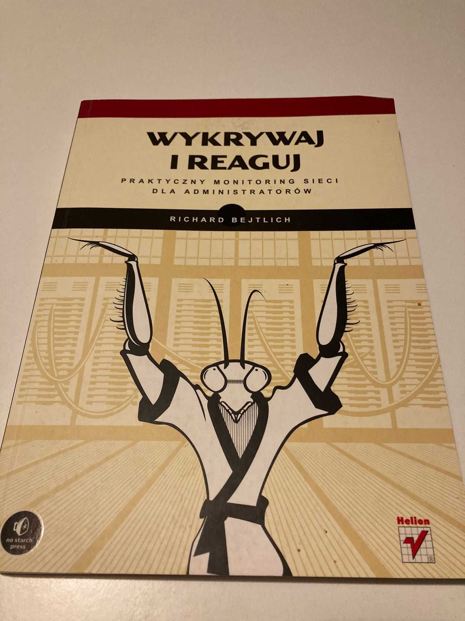 Książka Wykrywaj i Reaguj, monitoring sieci dla administratorów IT