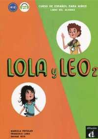 Lola y Leo 2 Libro del alumno A1.2 - Marcela Fritzler, Francisco Lara