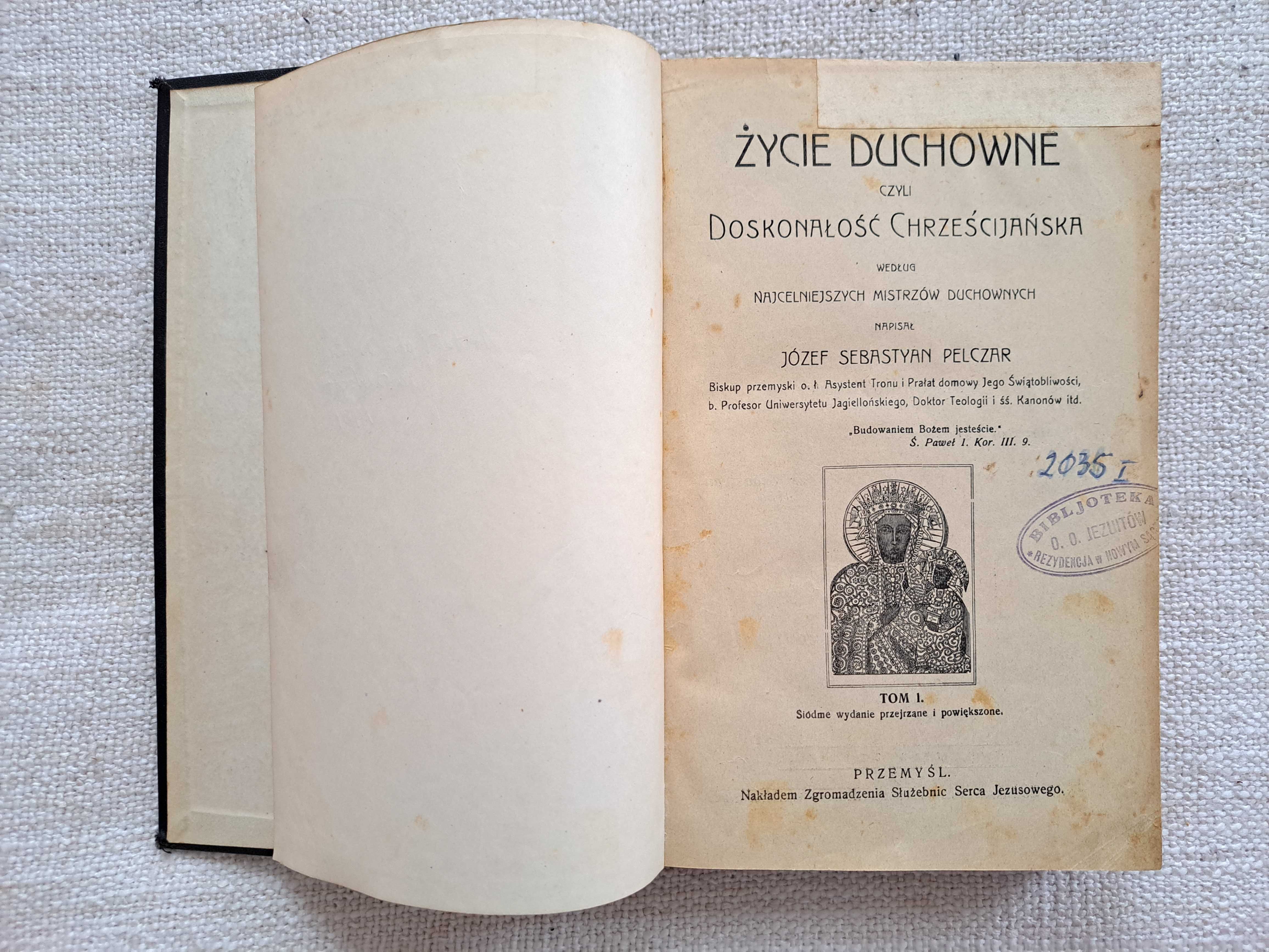 1913 Życie Duchowne czyli Doskonałość Chrześcijańska. Tom I. Pelczar