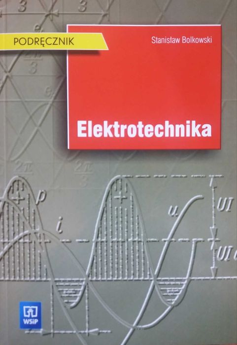 Elektrotechnika podr. Stanisław Bolkowski  WSiP