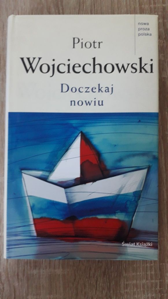 P. Wojciechowski, Doczekaj nowiu.