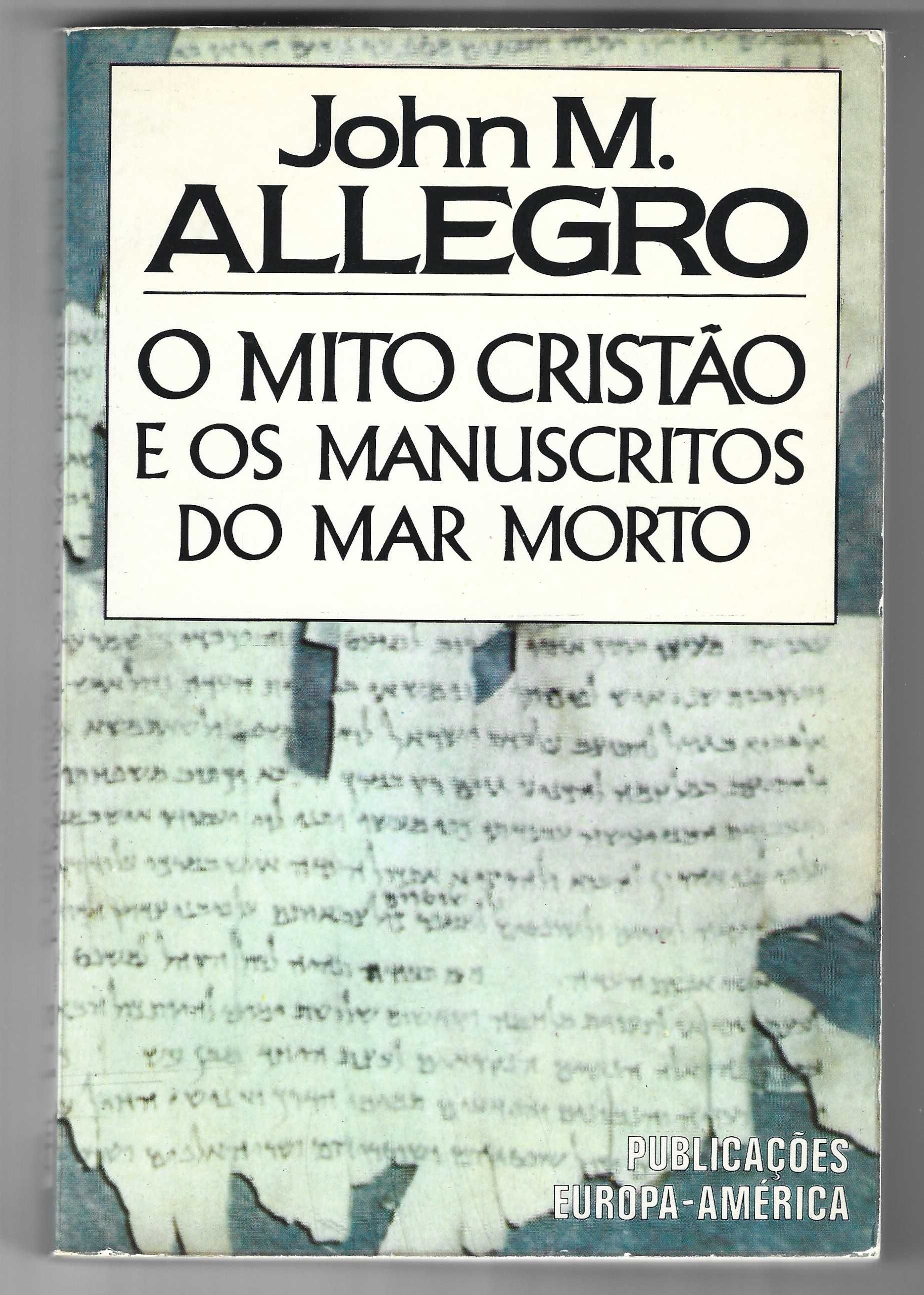 O Mito Cristão e os Manuscritos do Mar Morto de John M. Allegro