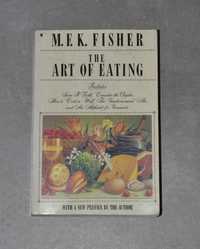The Art Of Eating MFK Fisher