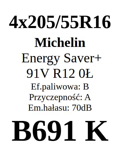 4x 205/55R16 Michelin Energy Saver+ 5,45mm 91V B/A/70dB