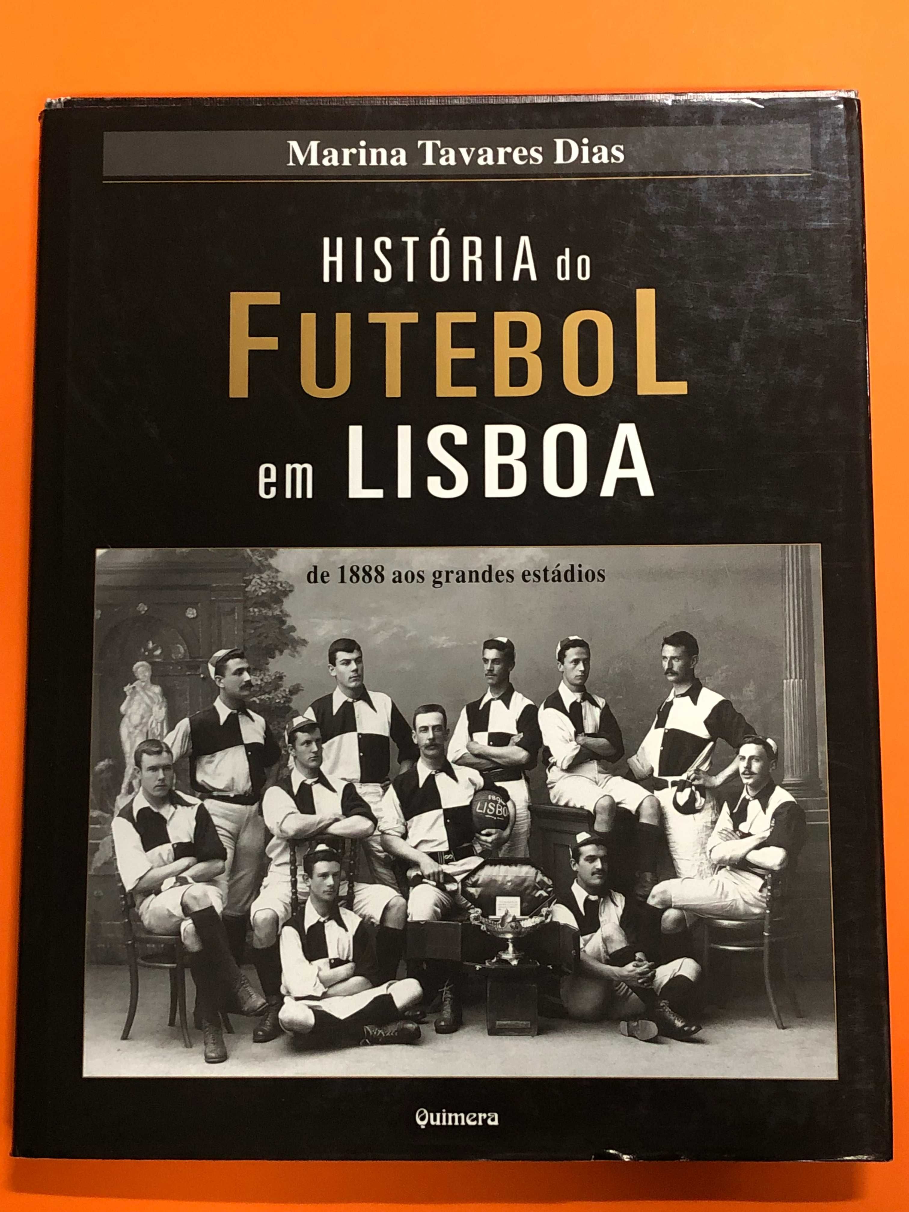 História do futebol em Lisboa - Marina Tavares Dias