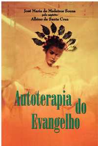 1932 Autoterapia do Evangelho de José Maria de Medeiros Souza