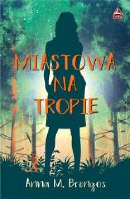 Miastowa na tropie Lucky Anna M. Brengos Rok wydania: 2022, oprawa: