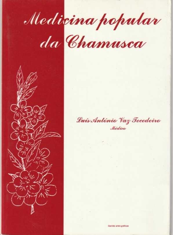 Medicina popular da Chamusca-Luís António Vaz Tecedeiro
