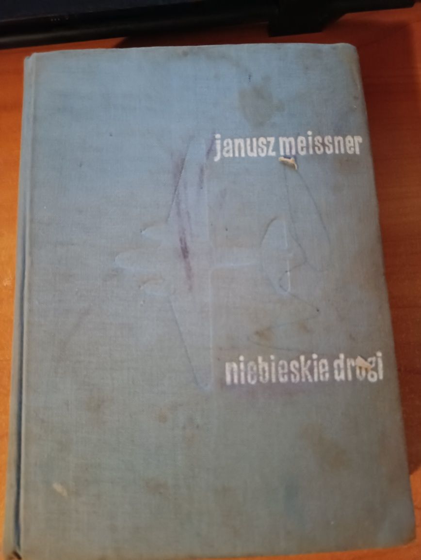 "Niebieskie drogi" Janusz Meissner