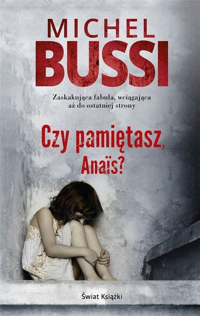 Czy Pamiętasz, Anais?, Michel Bussi