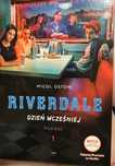 Riverdale dzień wcześniej