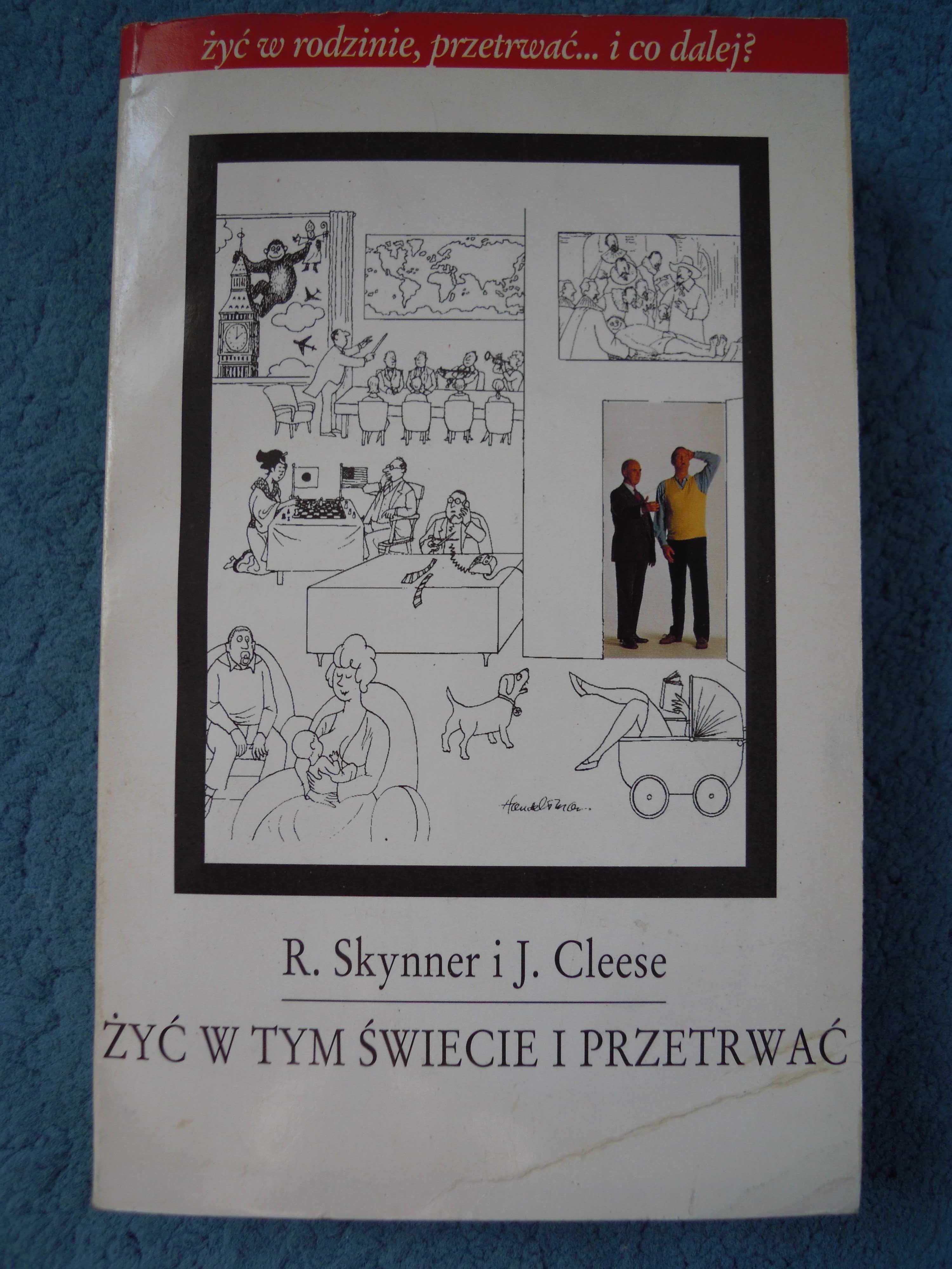 "Żyć w tym świecie i przetrwać"  R. Skynner i J. Cleese