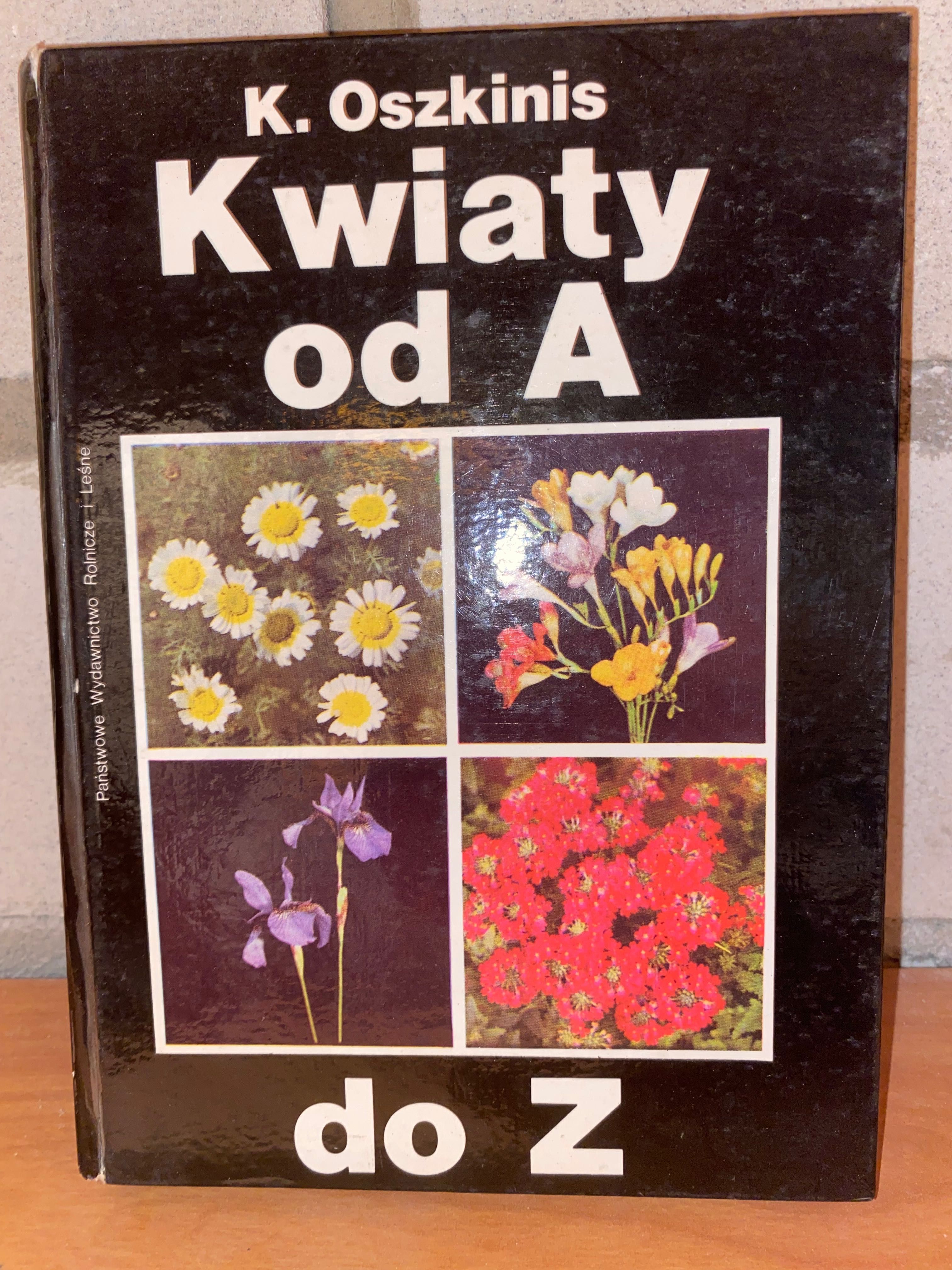 Kwiaty od A do Z - K. Oszkinis