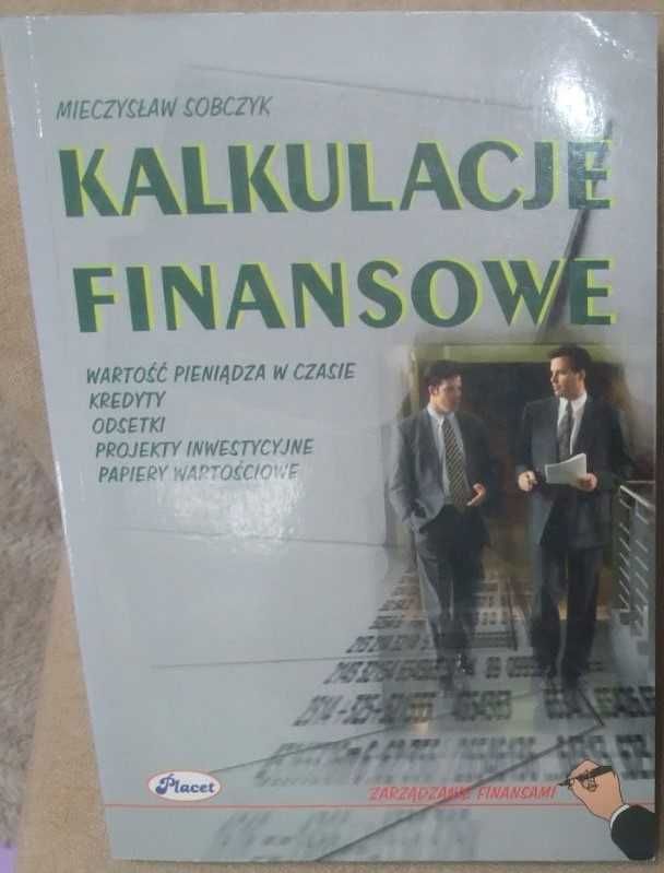 Kalkulacje finansowe Sobczyk wartość pieniądza kredyty inwestycje