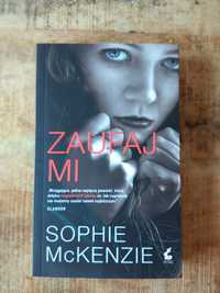 Zaufaj Mi - Sophie McKenzie