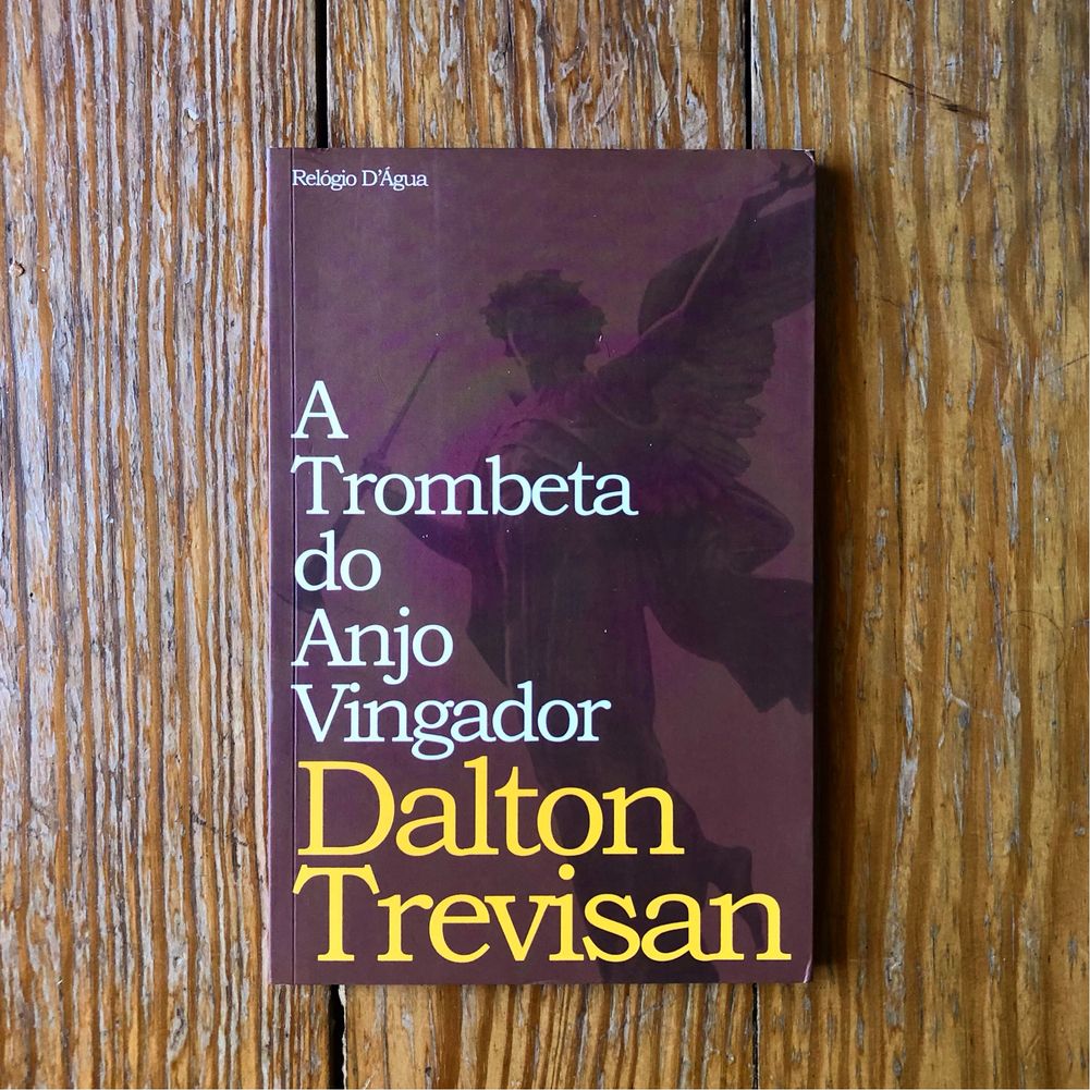 Dalton Trevisan - A Trombeta do Anjo Vingador