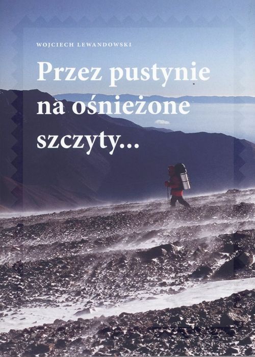 Przez Pustynie Na Ośnieżone Szczyty... Muza