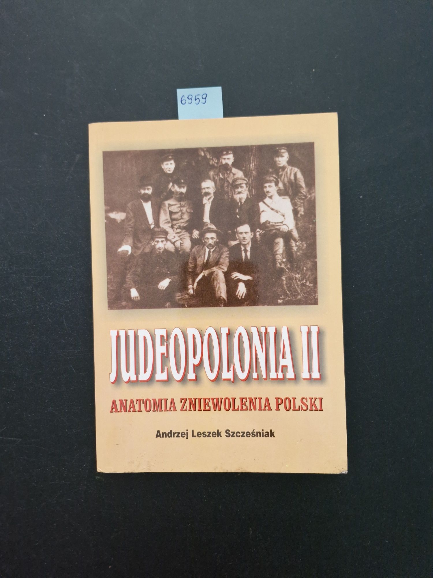 6959. "Judeopolonia II" Andrzej Leszek Szcześniak
