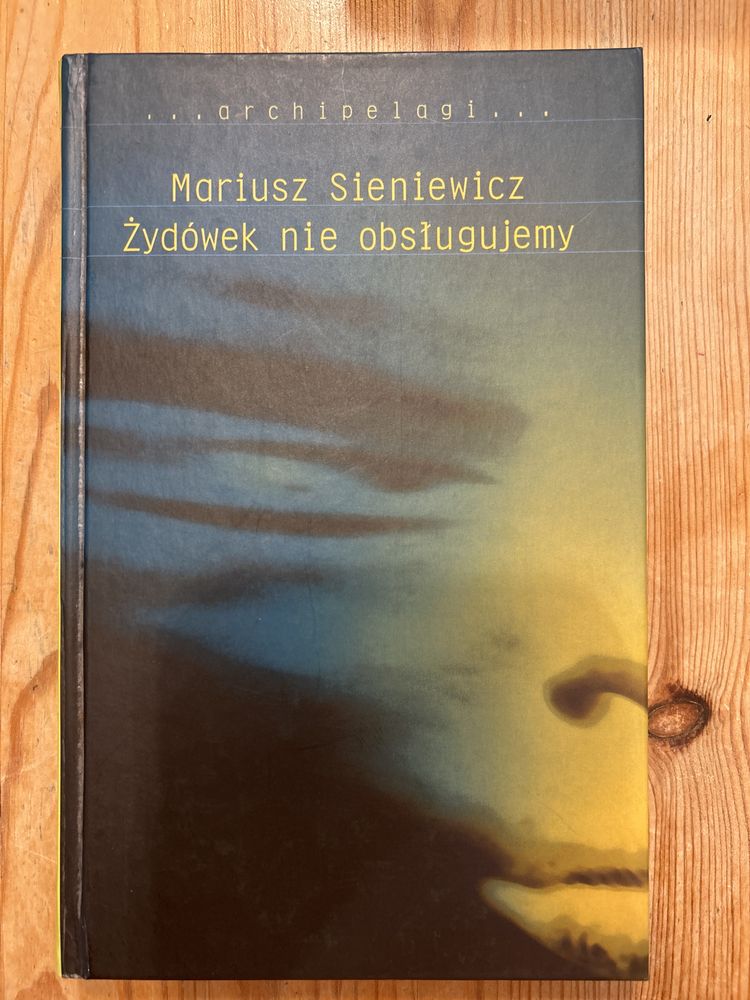 Mariusz Sieniewicz Żydówek nie obsługujemy