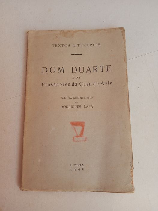 Dom Duarte e os Prosadores da Casa de Aviz (1ª edição)