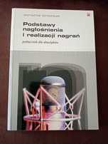 Podstawy nagłośnienia i realizacji nagrań