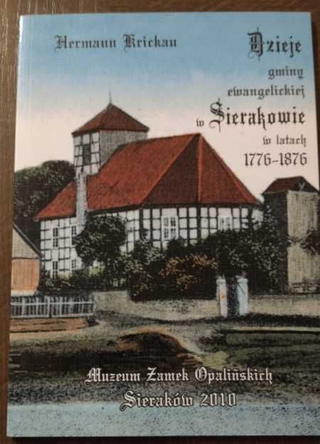 Dzieje Gminy ewangelickiej w Sierakowie w latach 1776 - 1876 Krickau