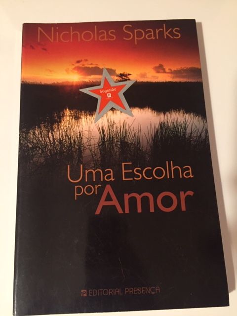 "Uma Escolha por Amor" - Nicholas Sparks (Autor)