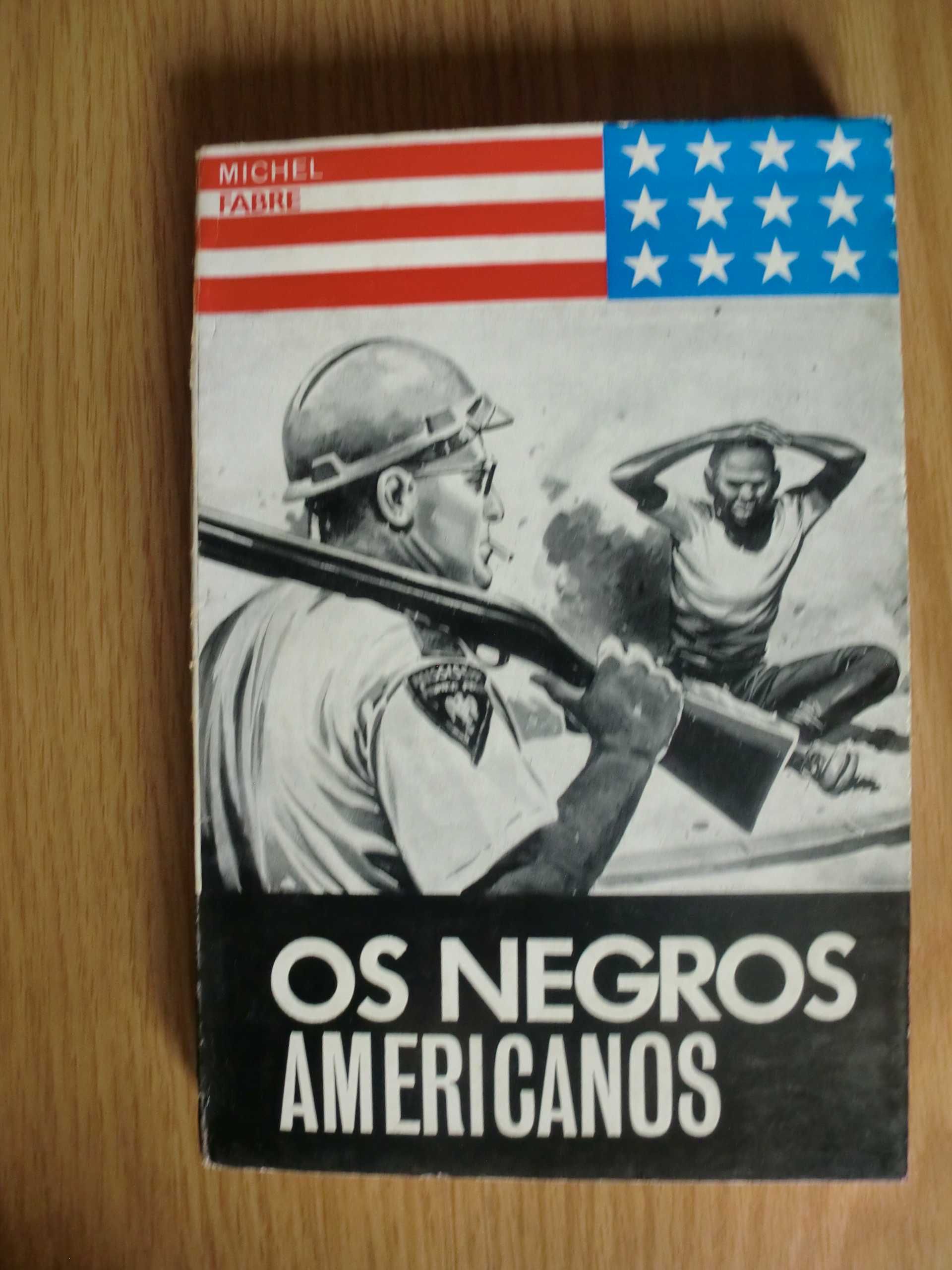 Os Negros Americanos
de Michel Fabre