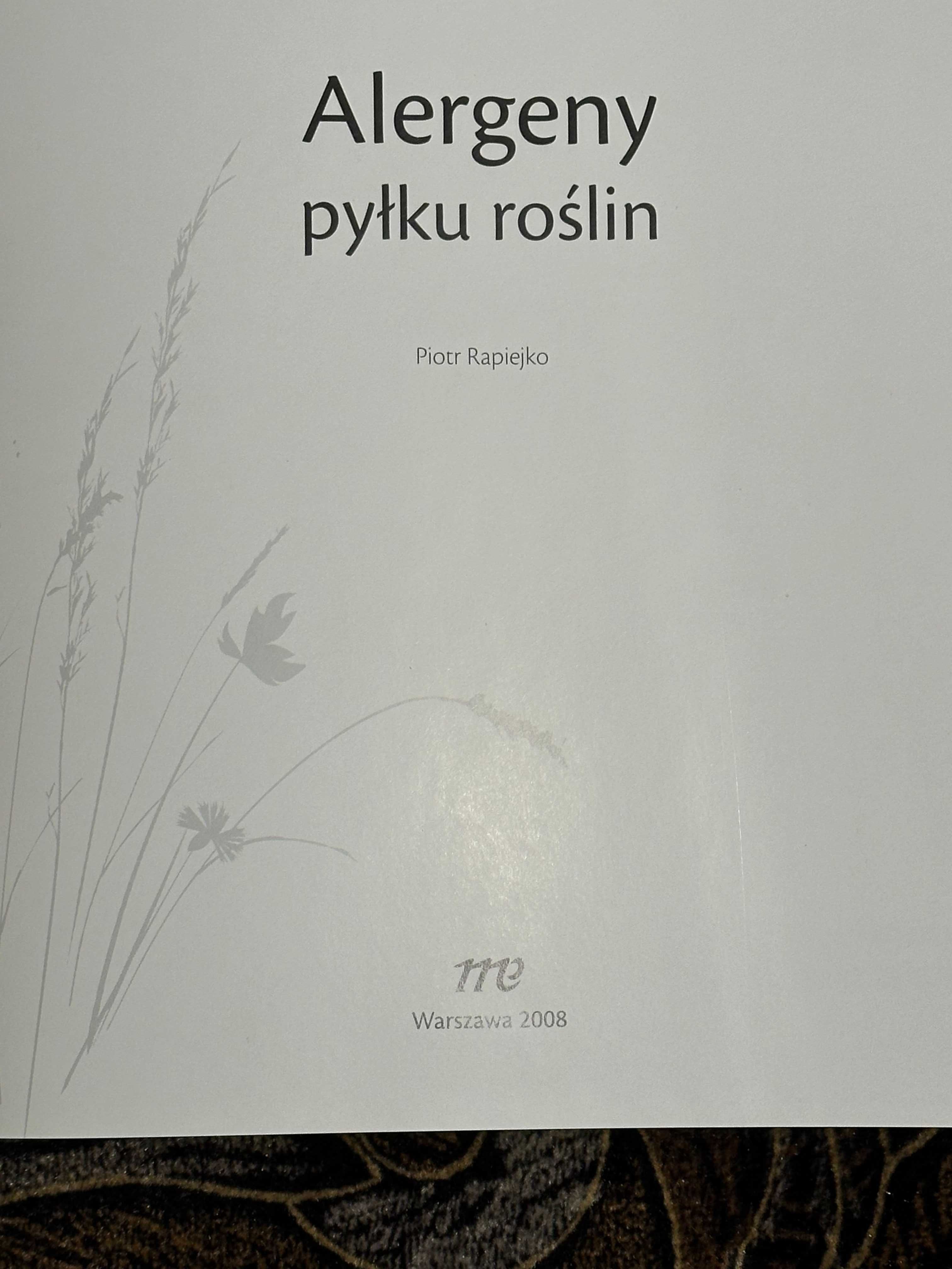 Alergeny pyłku roślin Piotra Rapiejko +CD