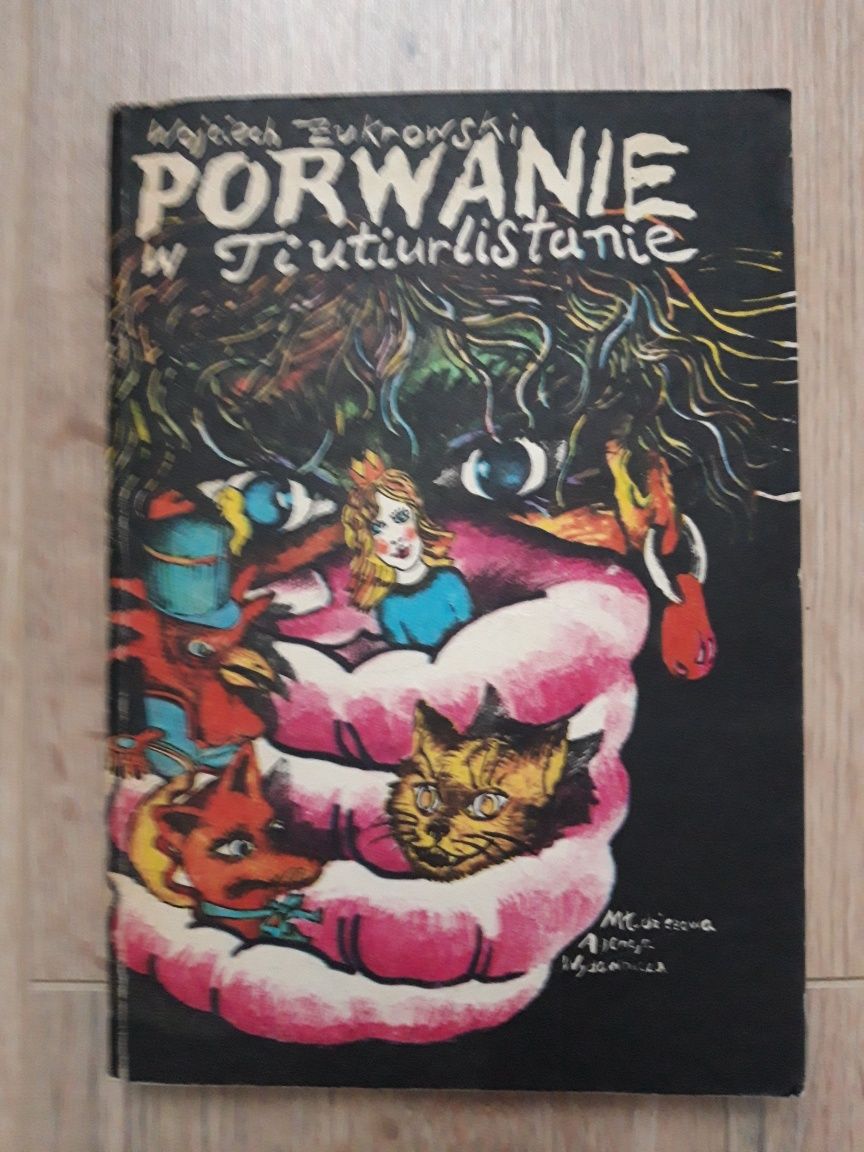 Porwanie w Tiutiurlistanie. Wojciech Żukrowski