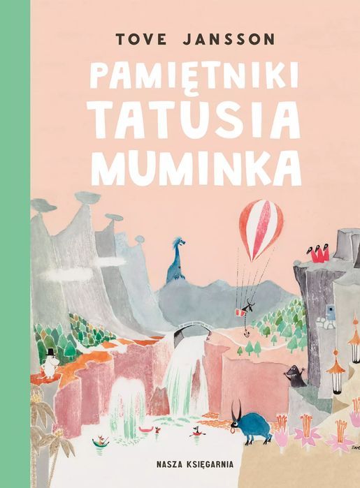 Pamiętniki Tatusia Muminka. Nasza Księgarnia