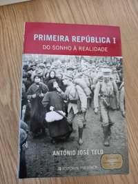 Livro Primeira Republica I - do Sonho à Realidade